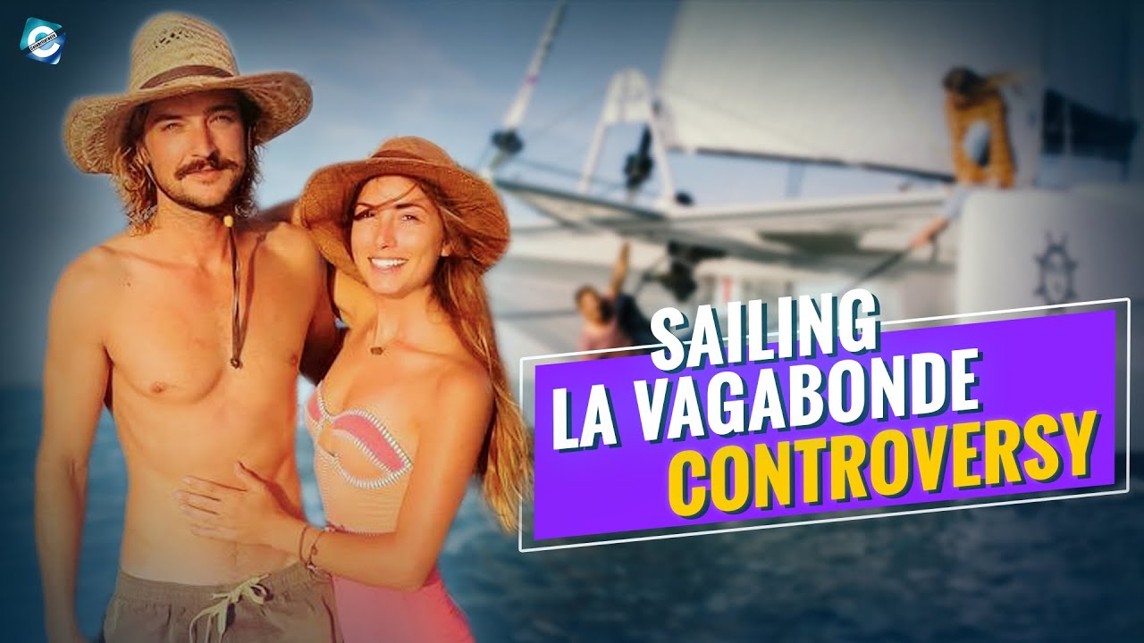 Ce s-a întâmplat cu Sailing La Vagabonde?