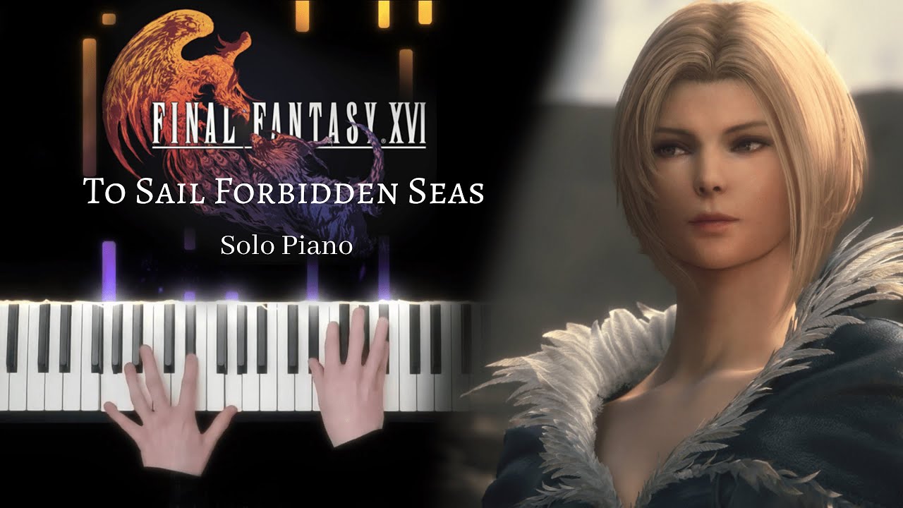 Final Fantasy XVI - To Sail Forbidden Seas - Pian solo [+ Sheet Music]