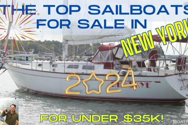 BoatFools TOP Bărci cu pânze de vânzare în New York Sub 35.000 USD!  Începe 2024 cu una dintre aceste frumuseți!