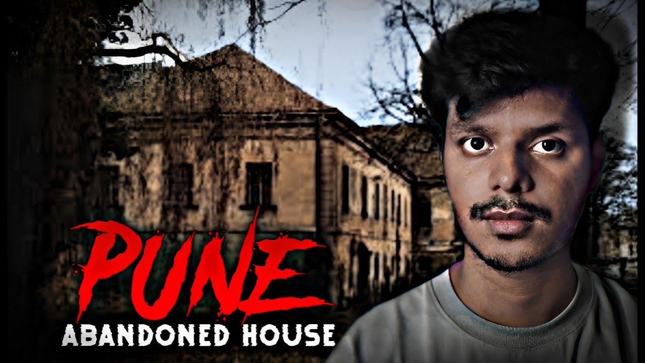 Pune's Abandon Haunted Mansion lângă Residency Club ||Poveste de groază reală|||