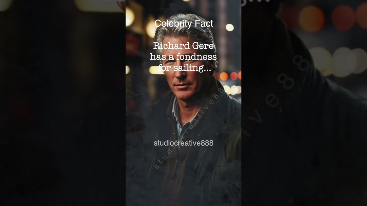 Richard Gere: Sailing Serenity - Fapte celebrități, pantaloni scurți, scurt Trivia celebrități, fapte celebre.  Stea