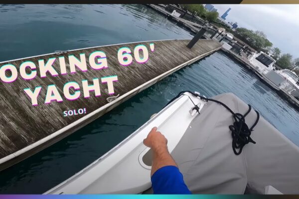 Cum să andocuri o barcă - Acostarea unui iaht de 60 de picioare - Solo