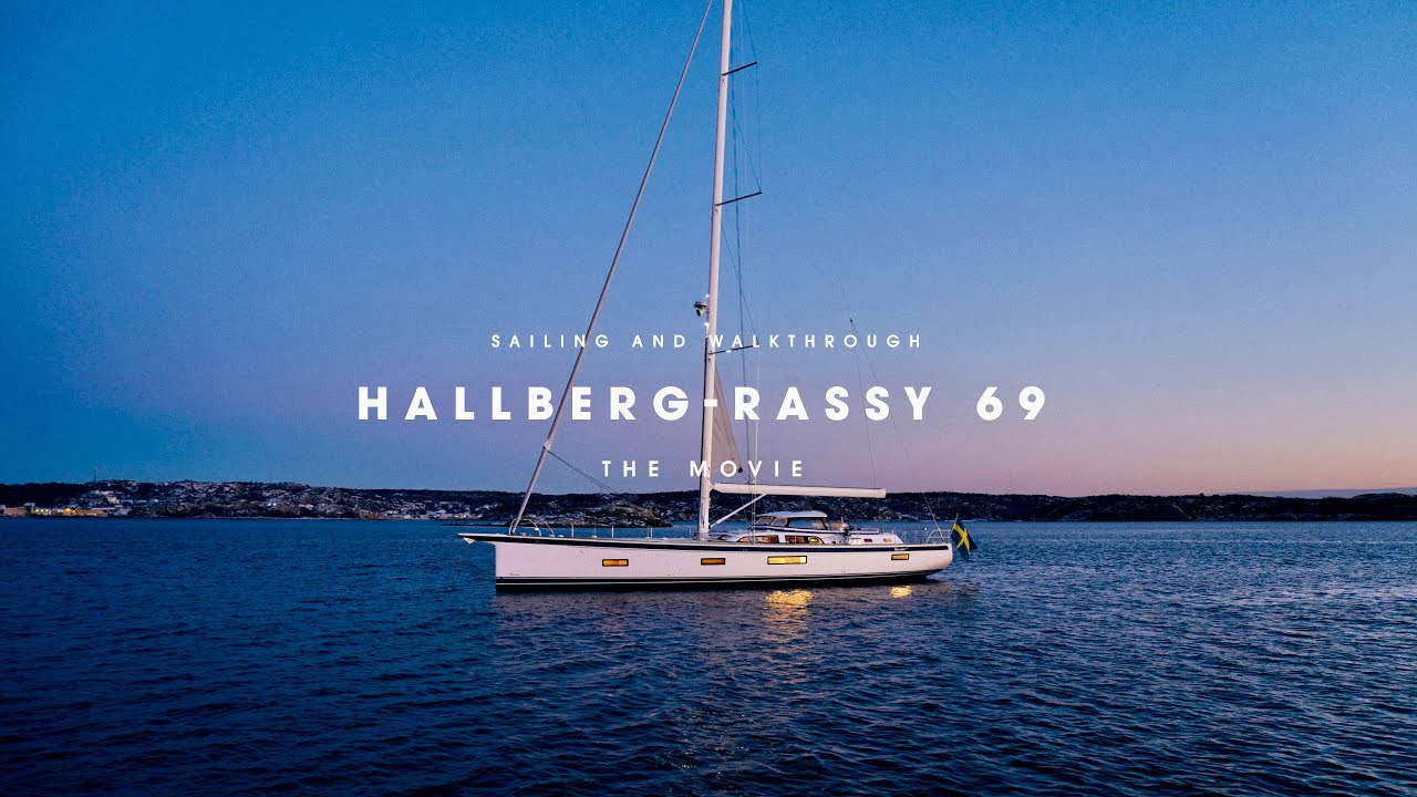 Trailer pentru Hallberg-Rassy 69 The Movie - Sailing and Walkthrough