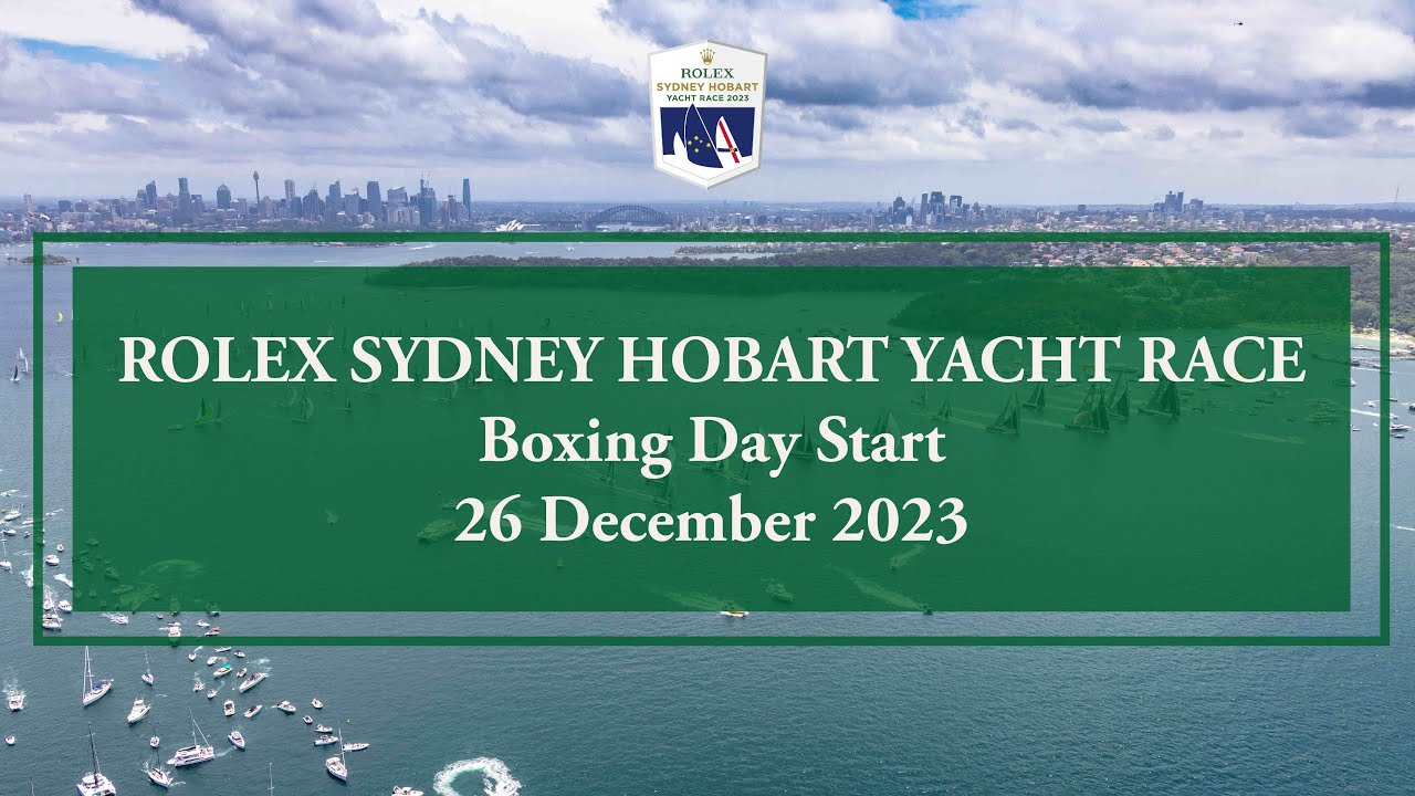 2023 Rolex Sydney Hobart Yacht Race |  Start - Transmisiune live