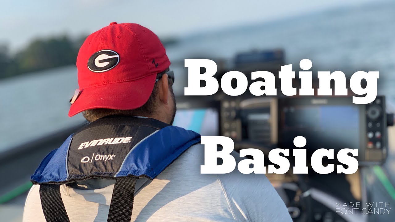 Navigare cu barca pentru începători - Noțiuni de bază despre barca - Cum să conduci o barcă