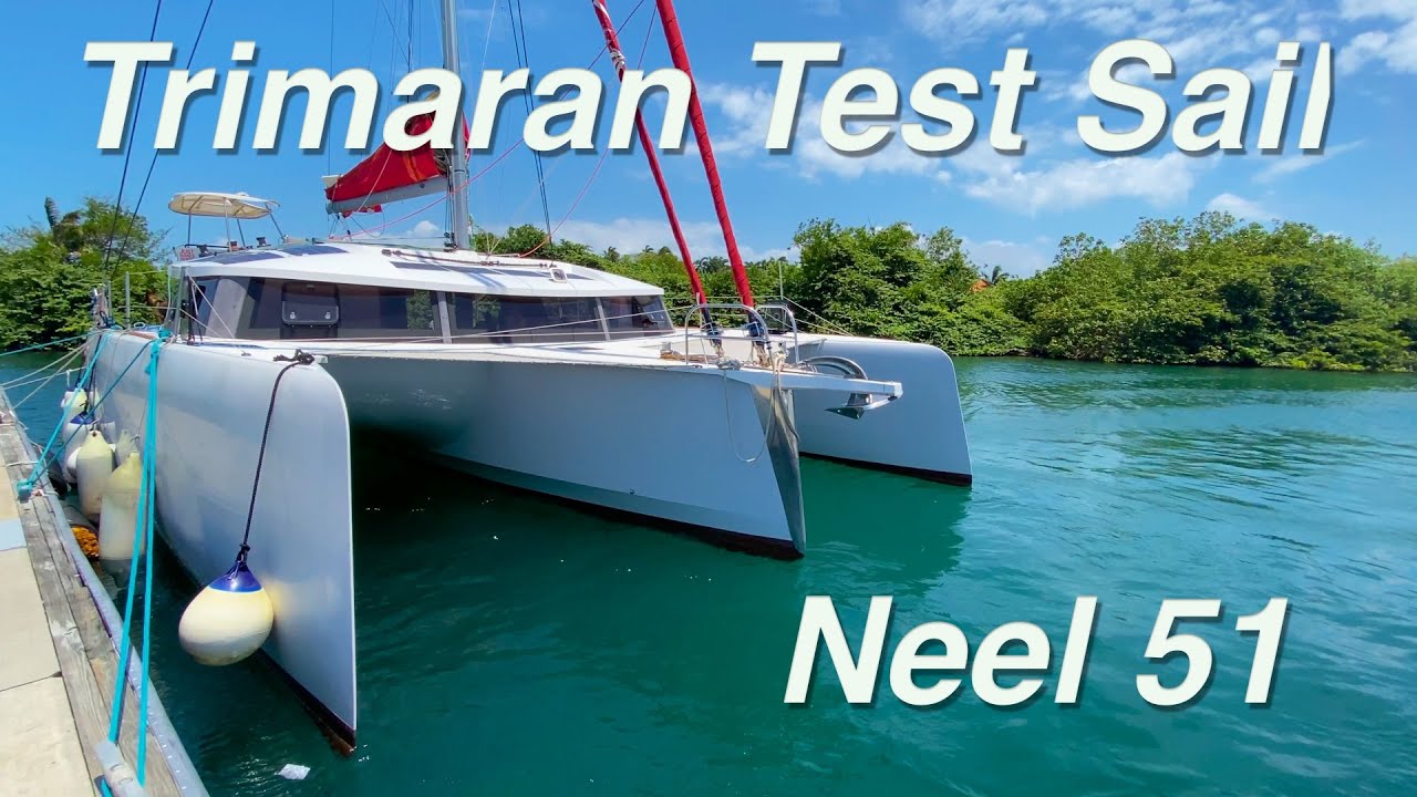 Trimaran Test Sail - Neel 51 - Distant Shores