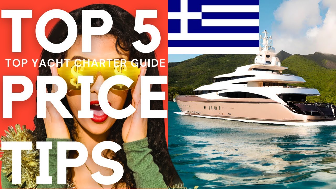 TOP 5 SFATURI DE PRET pentru Grecia Yacht Charters.  Cel mai bun SFAT.  Charter cu experți.
