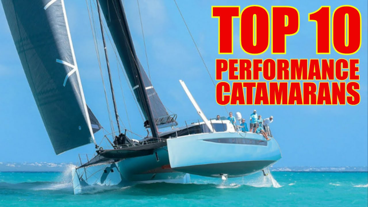 Cele mai bune 10 catamarane de performanță după raporturile lor de navigație - 58ft la 65ft