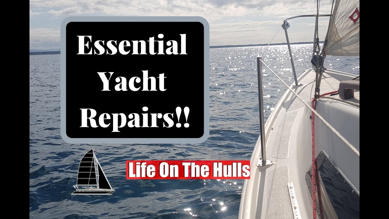 Ep090 Essential Yacht Repairs - Trailer Sailor - Life On The Hulls - Catamaran Build Project