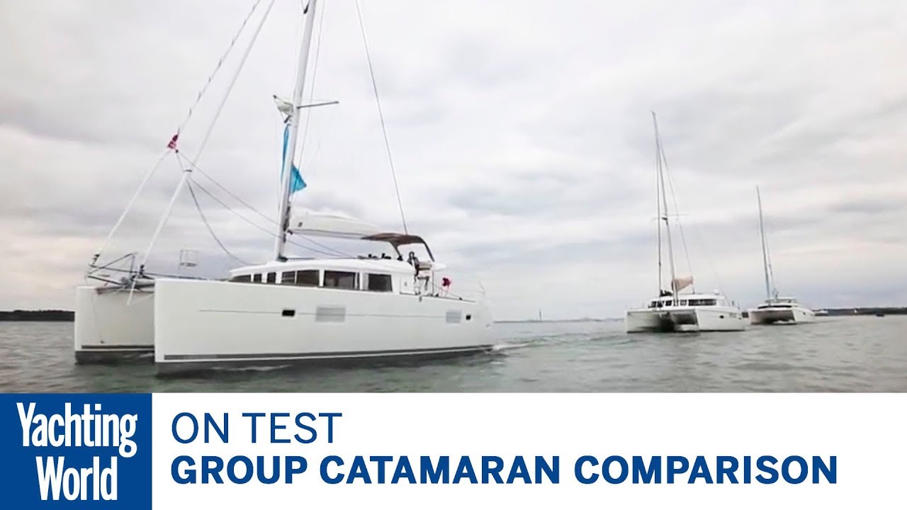 La testare: test de comparare catamaran de grup |  Lumea Yachtingului
