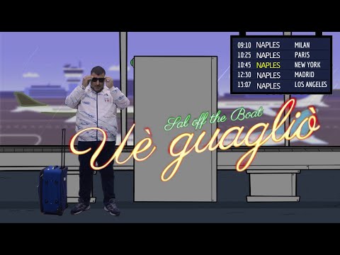 Sal Off The Boat - Ue Guaglio' (Videoclip oficial)