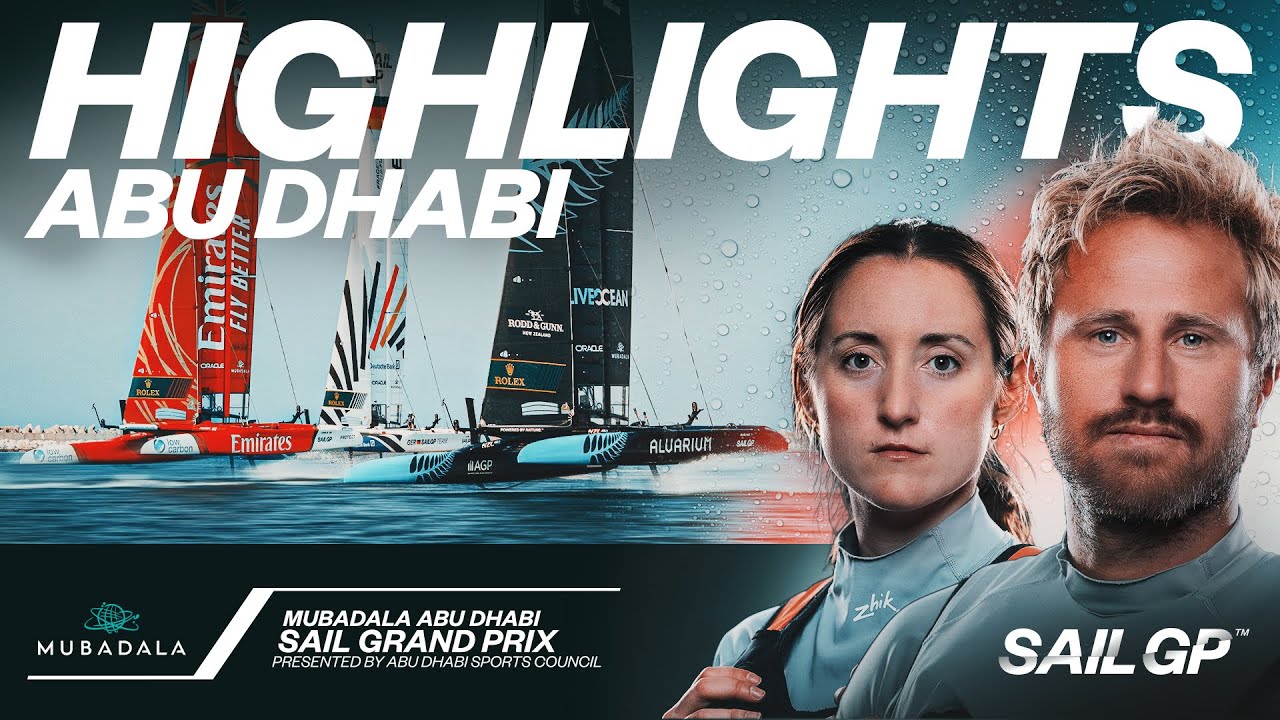Repere complete // Mubadala Abu Dhabi Sail Grand Prix prezentat de Consiliul Sportiv Abu Dhabi
