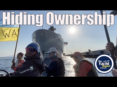 De ce este ascunsă proprietatea superyacht-ului?  |  Clipuri Podcast Report Yacht