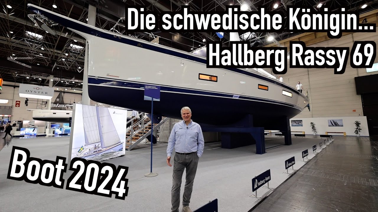 Cizma în premieră a târgului comercial 2024: Hallberg Rassy 69 - în vizită la regina suedeză