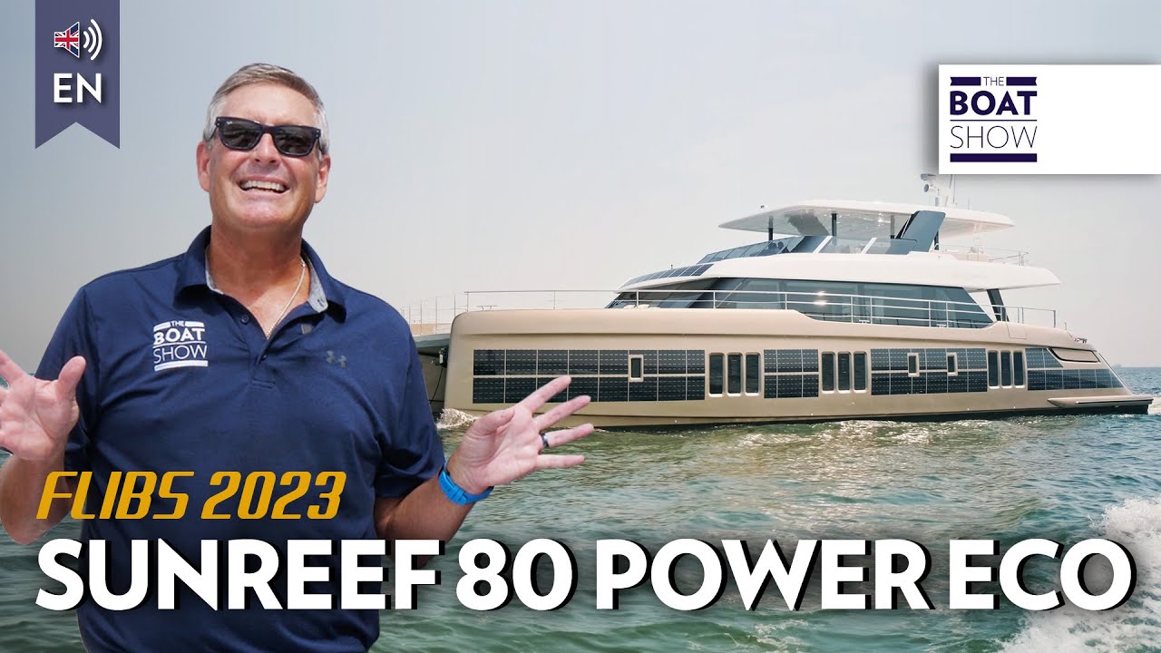 SUNREEF 80 Power ECO văzut la FLIBS 2023 - The Boat Show