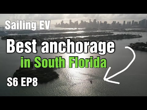 Cel mai bun punct de ancorare din Florida de Sud: Sailing EV S6 Ep: 8