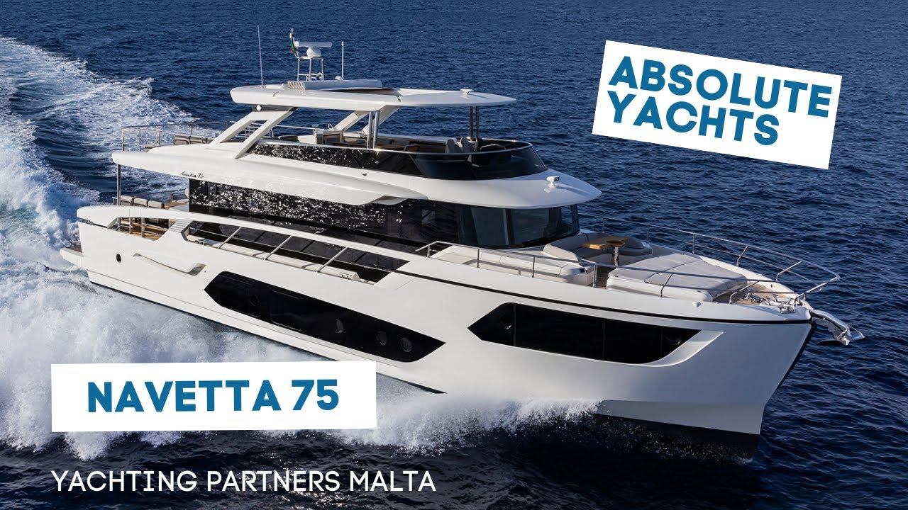 Absolute Yachts Navetta 75 |  Yachting Partners Malta