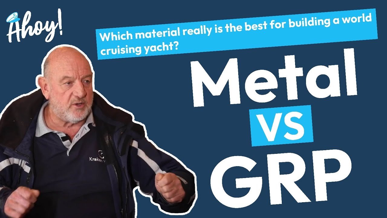 Care material este cu adevărat cel mai bun pentru construirea unui iaht de croazieră mondial?  Metal sau GRP?