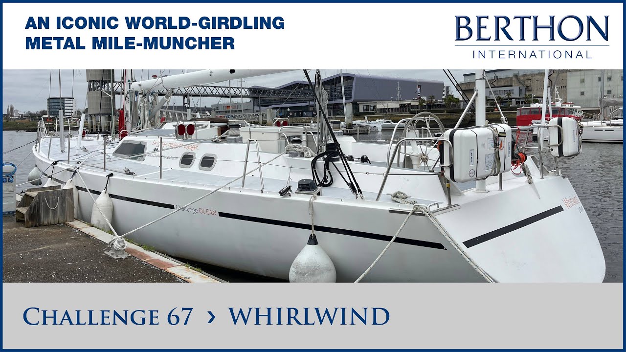 Challenge 67 (WHIRLWIND), cu Sue Grant - Yacht de vânzare - Berthon International Yacht Brokers