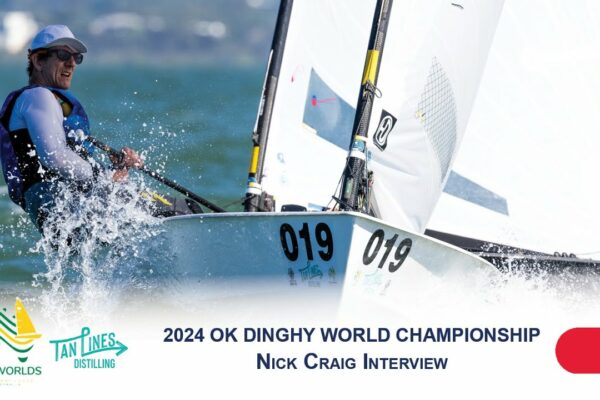 Nick Craig Interviu după câștigarea Campionatului Mondial Tan Lines OK Dinghy 2024