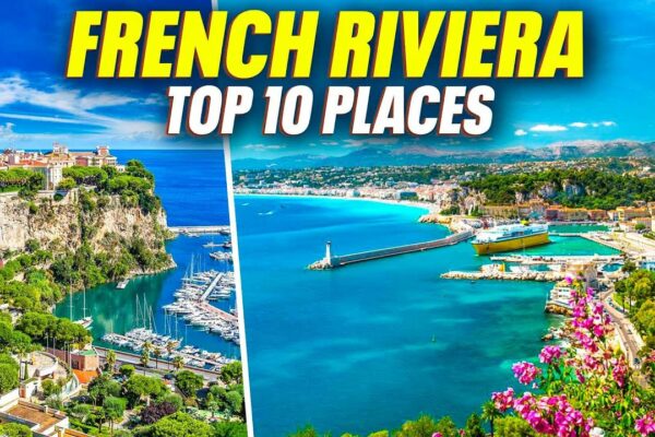 Top 10 locuri de pe Riviera Franceză 2024 - Video de călătorie