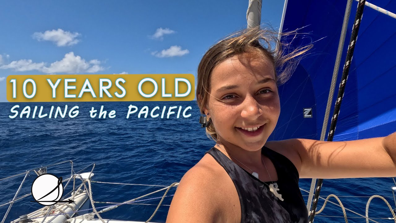 GIRL ON THE OCEAN: 10 ani, navighează 4200 mile peste Pacific, o zi obișnuită (Ep. 50)