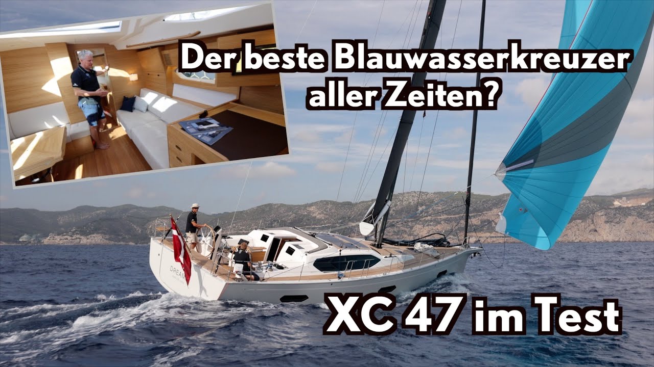 Noul X-Yacht cel mai bun crucișător cu apă albastră?  XC 47 în test!