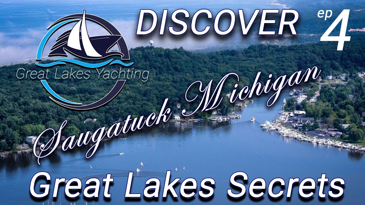 Saugatuck Michigan Secrets- Great Lakes Yachting #Saugatuck #LakeMichigan #boatinglifestyle