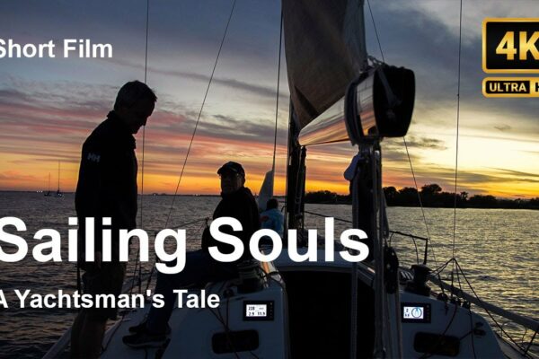 Sailing Souls: A Yachtsman's Tale.  Sail Life - Scurtmetraj