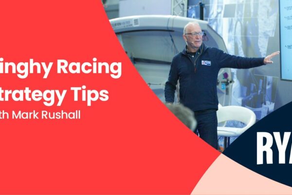 Dinghy Racing Strategy - Deveniți un factor de decizie strategic mai bun cu Mark Rushall