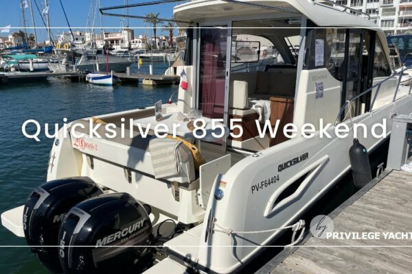 QUICKSILVER 855 WEEKEND - YACHT PRIVILEGE