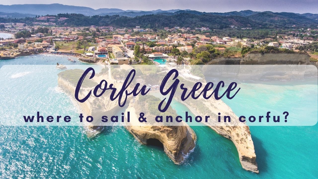 Unde să navighezi și să ancorați în Corfu, Grecia Canalul de navigație SeaTV