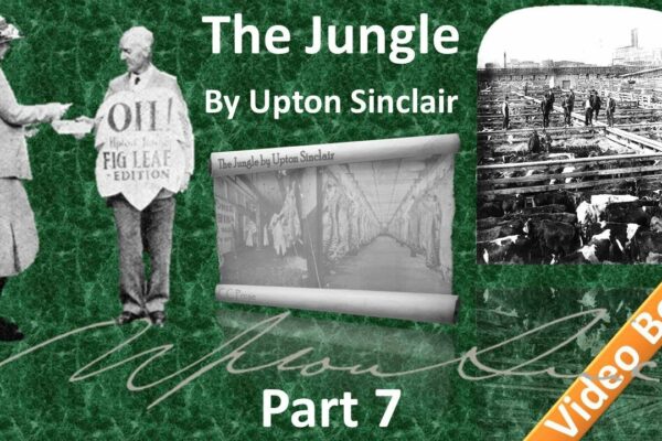 Partea 7 - Cartea audio junglei de Upton Sinclair (cap. 26-28)