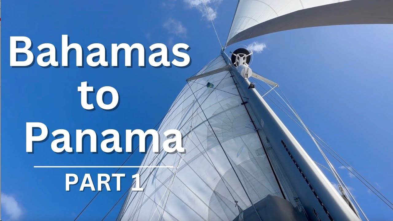 Bahamas către Panama |  Partea 1 |  Navigand cu Sase |  S2 E48
