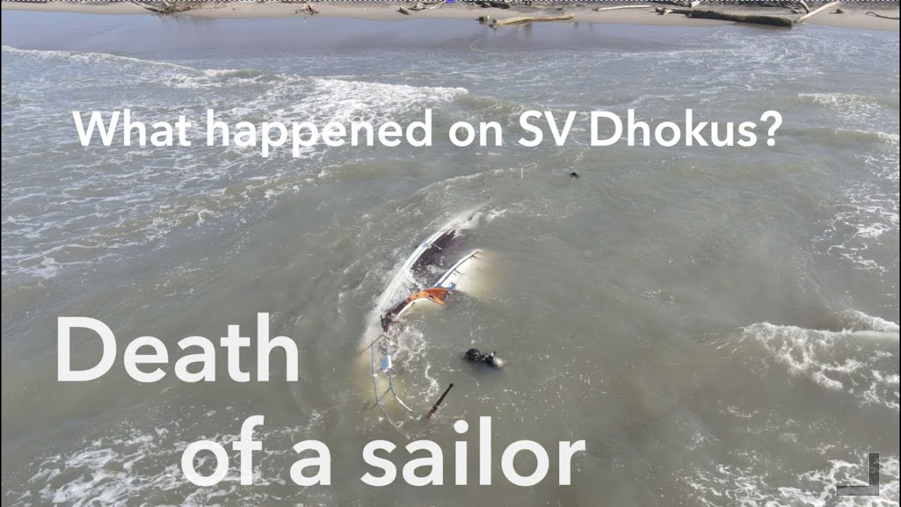 Moartea unui marinar.  Ce s-a întâmplat pe SV Dhokus.  O căutare de indicii