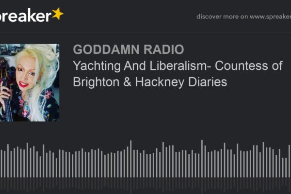 Yachting și liberalism - Jurnalele contesei de Brighton și Hackney