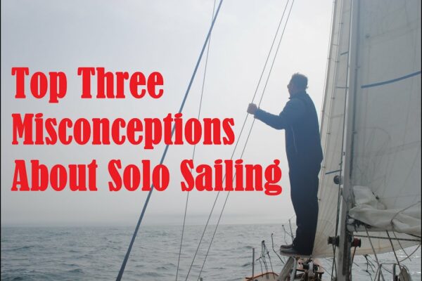 Cele mai bune trei mituri despre navigația solo