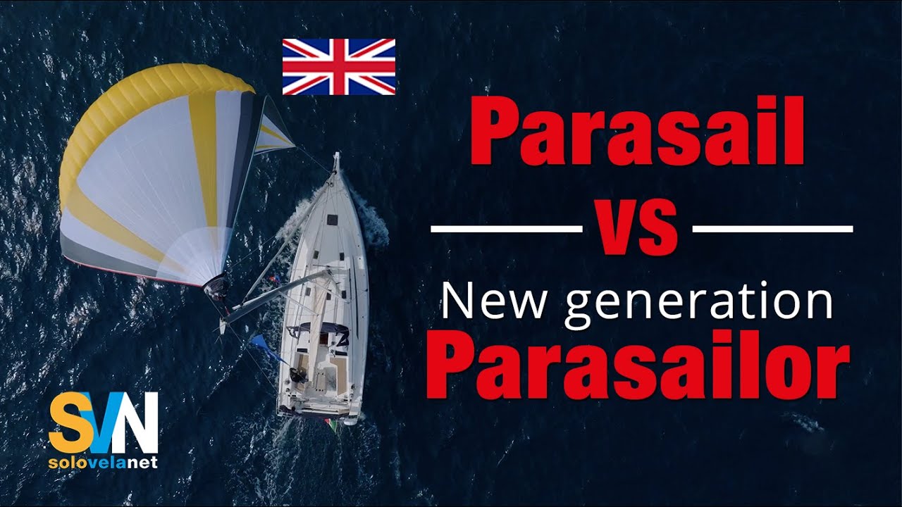 Parasail vs Parasailor - vele cu tehnologie avansată