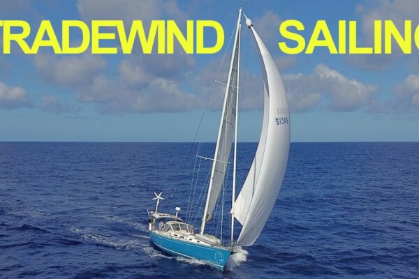 Fără dramă - doar glorioasă navigație Tradewind în Pacificul de Sud [Ep. 151]