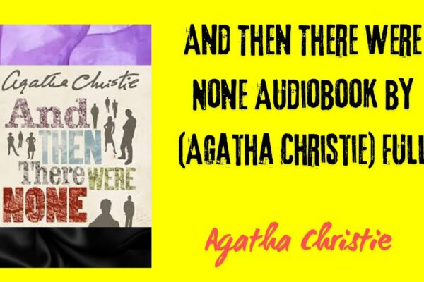 Și apoi nu au existat: carte audio completă de Agatha Christie