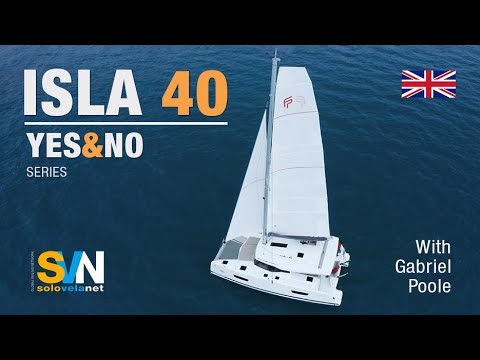 Isla 40, catamaranul cu vele Fountaine Pajot [ENG]