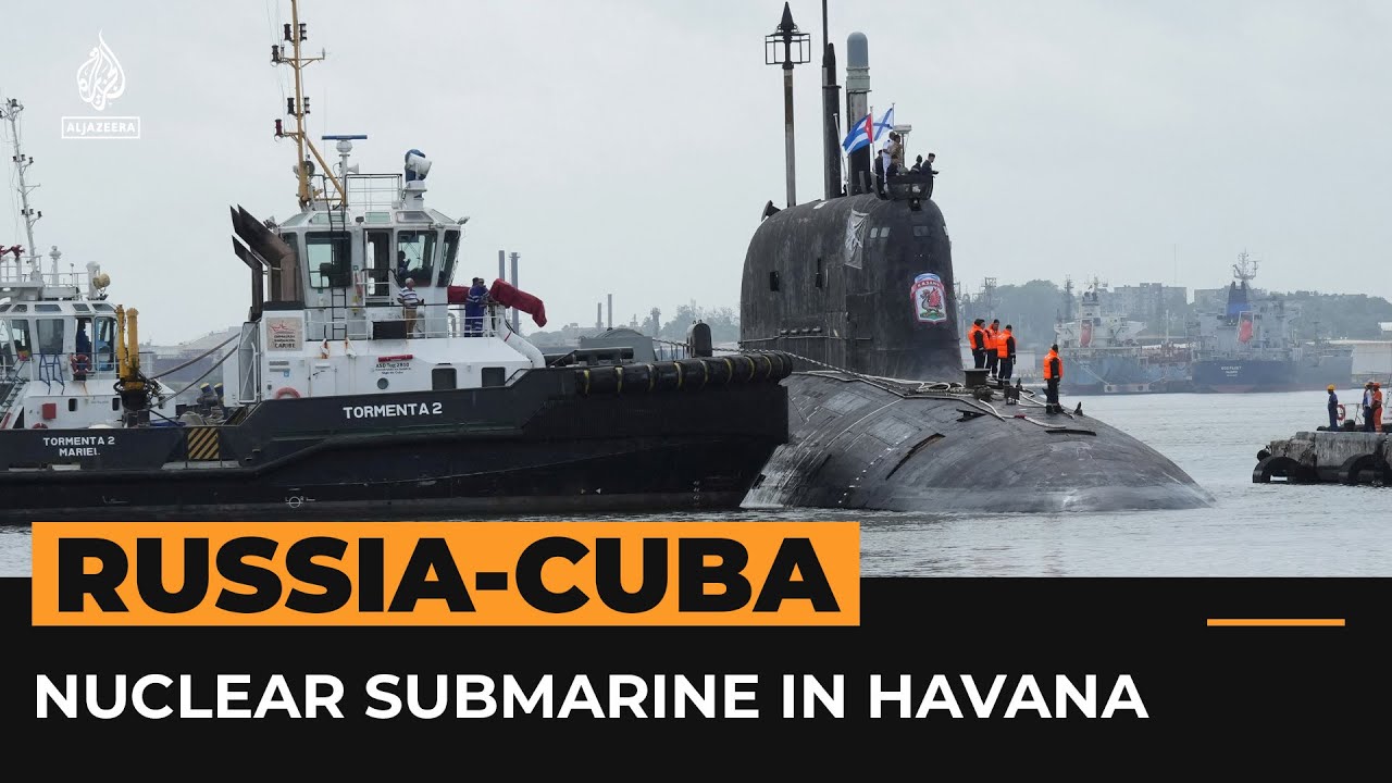 Videoclipul arată un submarin nuclear rusesc navigând spre Havana, Cuba |  Al Jazeera Newsfeed