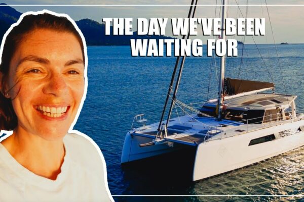 În sfârșit ne simțim încrezători cu noul nostru catamaran!