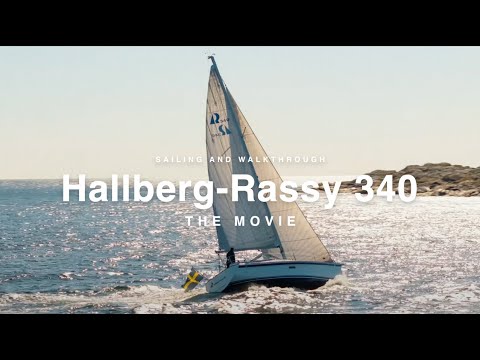 Hallberg-Rassy 340 - Filmul |  Navigare și pasiune