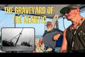 Navigare prin CIMITARUL OCEANULUI ATLANTIC |  Episodul 6