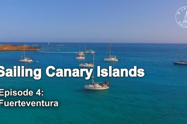 Navigare în Insulele Canare - #4: Fuerteventura