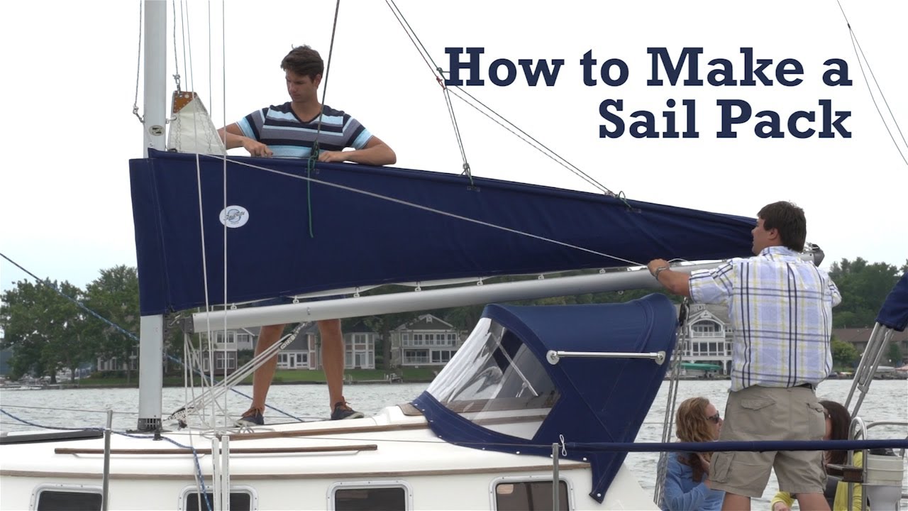 Cum să faci un pachet de vele pentru barca ta
