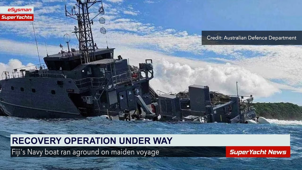 Barcă de patrulare a Marinei Fiji la sol - Începe operațiunea de recuperare |  Clipuri SY
