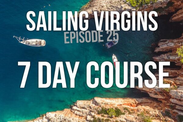 Curs de 7 zile Croația (Sailing Virgins) Ep.  25