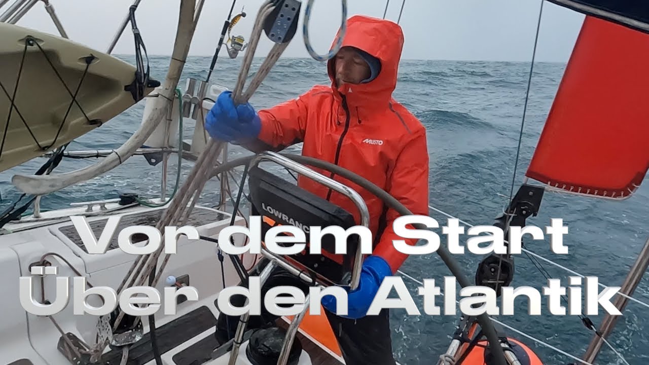 Înainte de a începe - Peste Atlantic #181 - Navigație - Xtrip Sailing